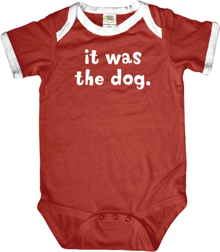 It WasThe Dog - Organic