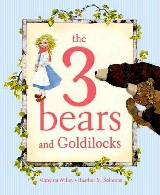 The 3 Bears and Goldilocks - click to enlarge The 3 Bears and Goldilocks