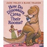 Scholastic Books How do Dinosaurs Clean Their Rooms?