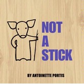Harper Collins Not A Stick