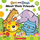Harper Collins Dot and Dash Meet Their Friends
